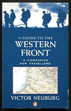 A GUIDE TO THE WESTERN FRONT - A Companion for Travellers,