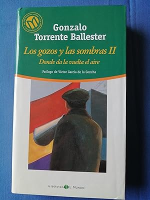 Seller image for Las 100 mejores novelas en castellano del siglo XX. 2 : Los gozos y las sombras. II : Donde da la vuelta el aire for sale by Perolibros S.L.