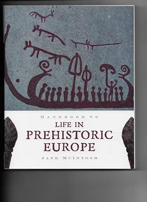 Seller image for HANDBOOK TO LIFE IN PREHISTORIC EUROPE for sale by Chaucer Bookshop ABA ILAB