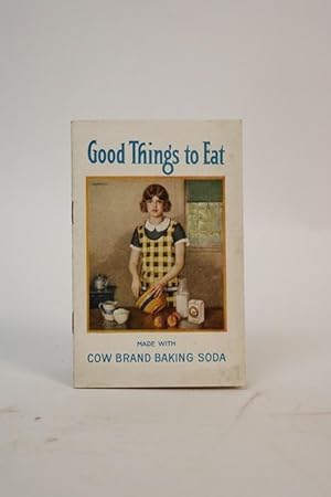 Good Things to Eat Made with Cow Brand Bicarbonate of Soda (Baking Soda)