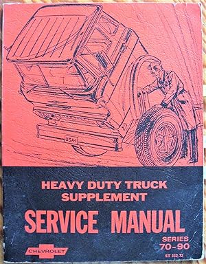 1972 Chevrolet Heavy Duty Truck Service Manual (Series 70, 80, and 90). Shop Manual Supplement
