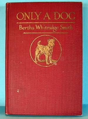 ONLY A DOG, A Story of the Great War