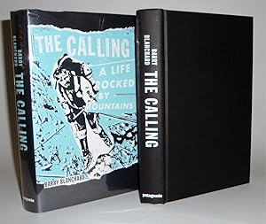 Imagen del vendedor de The Calling: A Life Rocked by Mountains a la venta por Azarat Books