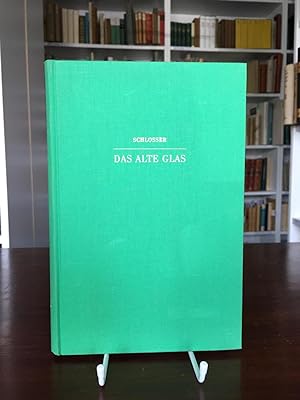 Seller image for Das alte Glas. (= Bibliothek fr Kunst- und Antiquitten-Freunde, Band 36). for sale by Antiquariat Seibold