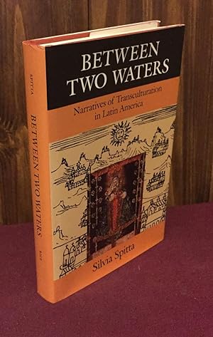 Imagen del vendedor de Between Two Waters: Literary Transculturation in Latin America (English and Spanish Edition) a la venta por Palimpsest Scholarly Books & Services