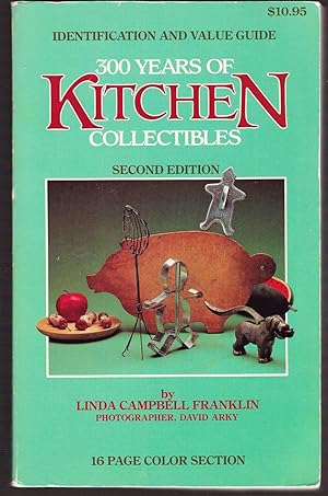 Image du vendeur pour 300 Years of Kitchen Collectibles mis en vente par Riverhorse Books