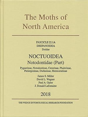 The Moths of North America, Fascicle 22.1A. Drepanoidea, Doidae; Noctuoidea, Notodontidae (part):...