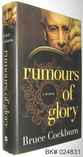 Rumours of Glory: A Memoir