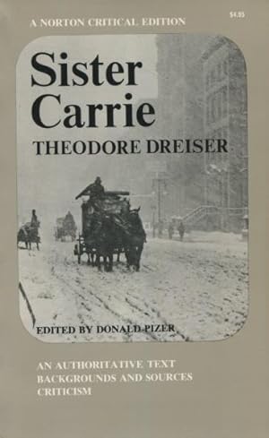 Seller image for Sister Carrie (Norton Critical Editions) for sale by Kenneth A. Himber