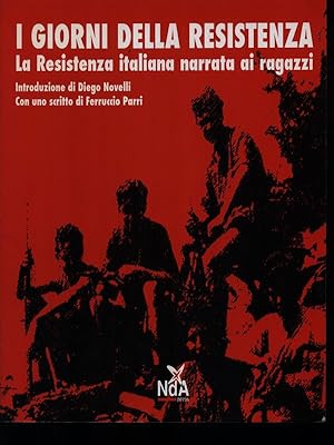 Imagen del vendedor de I giorni della Resistenza a la venta por Librodifaccia