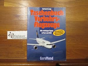 Taschenbuch Verkehrsflugzeuge : alle wichtigen Typen in Text und Bild. Gerhard Lang
