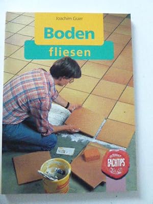 Immagine del venditore per Bodenfliesen / Boden fliesen. Rudolf Mller Fachtips. TB venduto da Deichkieker Bcherkiste