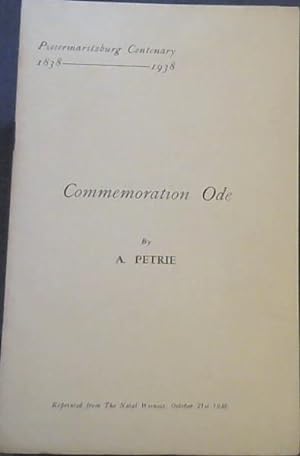 Commemoration Ode - Pietermaritzburg Centenary 1838-1938