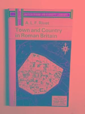 Image du vendeur pour Town and country in Roman Britain mis en vente par Cotswold Internet Books