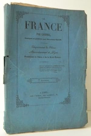 LA FRANCE PAR CANTONS. Département du Rhône. Arrondissements de Vaise et de la Croix-Rousse.