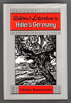 Seller image for Children?s Literature in Hitler?s Germany. The Cultural Policy of National Socialism. for sale by Centralantikvariatet