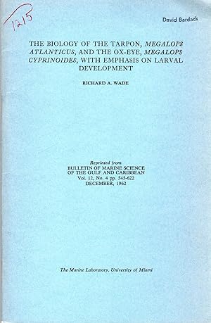 The Biology of the Tarpon, Megalops Atlanticus, and the Ox-Eye, Megalops Cyprinoides, with Emphas...