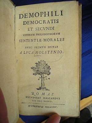 Demophili, Democritis [Abderita] et Secundi [Athenensis]/ Veterum philosophorum sententiae morales.