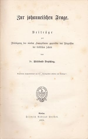 Bild des Verkufers fr Zur johanneischen Frage. Beitrge zur Wrdigung des vierten Evangeliums gegenber den Angriffen der kritischen Schule. zum Verkauf von Antiquariat Immanuel, Einzelhandel