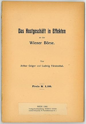 Seller image for Das Kostgeschft in Effekten an der Wiener Brse. for sale by Antiquariat INLIBRIS Gilhofer Nfg. GmbH