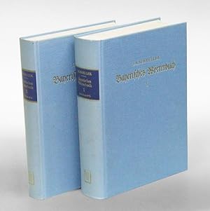 Bayerisches Wörterbuch. In 2 Bänden (komplett). 3. Neudruck der von G. Karl Frommann bearbeiteten...