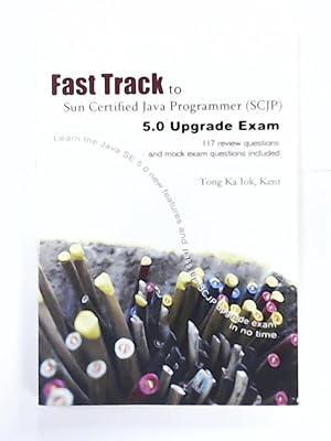 Immagine del venditore per Fast Track to Sun Certified Java Programmer (SCJP) 5.0 Upgrade Exam venduto da Leserstrahl  (Preise inkl. MwSt.)