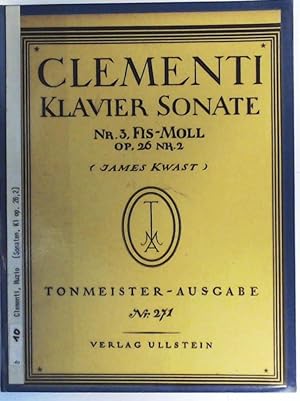 Clementi - Klaviersonate Nr 3, Fis-Moll Op 26 Nr 2. Tonmeister-Ausgabe 271