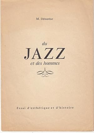 Du Jazz et des hommes. Essai d'esthétique et d'histoire.