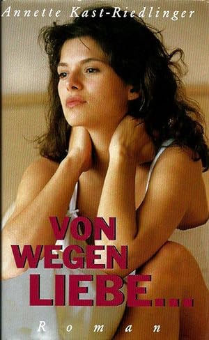 Seller image for Von wegen Liebe. Roman for sale by Leserstrahl  (Preise inkl. MwSt.)