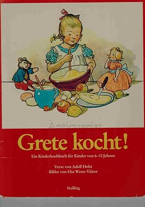 Imagen del vendedor de Grete kocht! Ein Kinderkochbuch fr Kinder von 6-12 Jahren. a la venta por Dobben-Antiquariat Dr. Volker Wendt