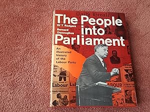 THE PEOPLE INTO PARLIAMENT - An Illustrated History of the Labour Party