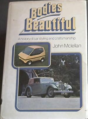 Bild des Verkufers fr Bodies Beautiful: A History of Car Styling and Craftsmanship zum Verkauf von Chapter 1