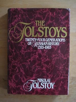 Immagine del venditore per The Tolstoys - Twenty-Four Generations of Russian History 1353 - 1983 venduto da Antiquariat Birgit Gerl