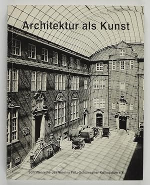 Architektur als Kunst. Die Entwurfs- und Planungskonzepte Fritz Schumachers und seiner Zeitgenoss...