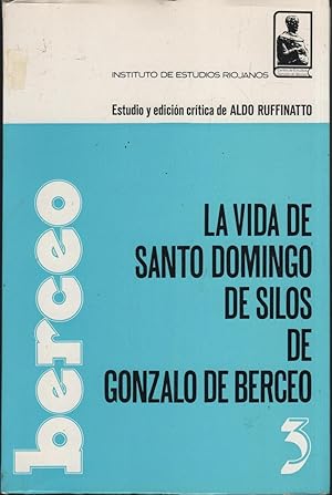 Seller image for LA VIDA DE SANTO DOMINGO DE SILOS DE GONZALO DE BERCEO. Estudio y edicion de Aldo Ruffinatto. for sale by Librera Hijazo