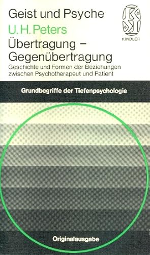 Übertragung, Gegenübertragung : Geschichte und Formen der Beziehungen zwischen Psychotherapeut un...