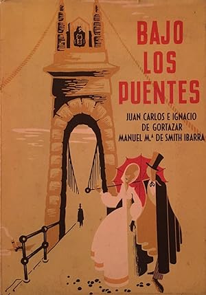 Seller image for Bajo los Puentes for sale by Arriola Lerchundi