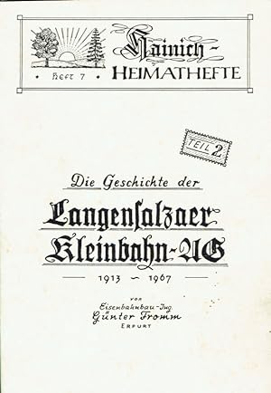 Bild des Verkufers fr Die Geschichte der Langensalzaer Kleinbahn-Ag 1913-1967 Teil 2. zum Verkauf von Antiquariat Bernhardt