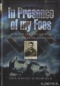 Seller image for In Presence of My Foes. From Calais to Colditz Via the Polish Underground for sale by Klondyke