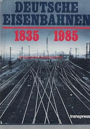 Bild des Verkufers fr Deutsche Eisenbahnen 1835-1985, zum Verkauf von Antiquariat Kastanienhof