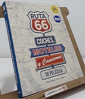 Ruta 66. Coches, moteles y canciones de película