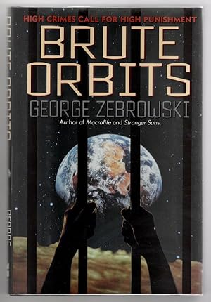 Seller image for Brute Orbits by George Zebrowski (First Edition) Review Copy for sale by Heartwood Books and Art