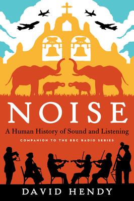 Immagine del venditore per Noise: A Human History of Sound and Listening (Paperback or Softback) venduto da BargainBookStores