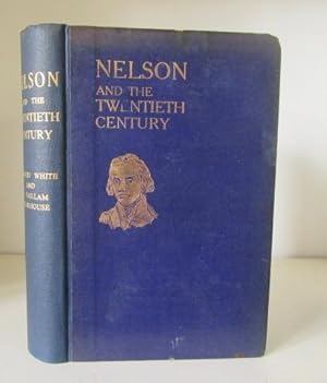 Seller image for Nelson and the Twentieth Century for sale by BRIMSTONES