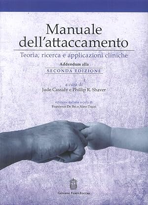 Seller image for Manuale Dell'Attacamento. Teoria, ricerca e applicazioni cliniche. Addendum alla II edizione italiana for sale by Libro Co. Italia Srl