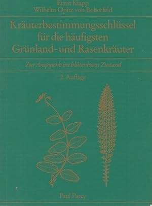 Imagen del vendedor de Kruterbestimmungsschlssel fr die hufigsten Grnland- und Rasenkruter. Zur Ansprache im bltenlosen Zustand. a la venta por Ant. Abrechnungs- und Forstservice ISHGW