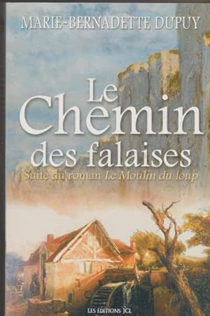 Seller image for Le chemin des falaises. le moulin du loup t 02 for sale by Livres Norrois