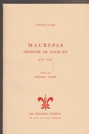 Maurepas Ministre de Louis XV (1715- 1749).