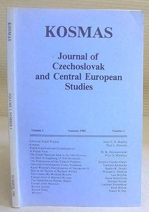 Image du vendeur pour Kosmas - Journal Of Czechoslovak And Central European Studies, Volume 1, Number 1 Summer 1982 mis en vente par Eastleach Books