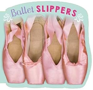 Seller image for Ballet Slippers (Board Books) for sale by Grand Eagle Retail
